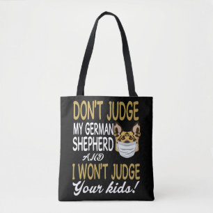 Bolso De Tela 5 No juzgues a mi pastor alemán y no juzgaré