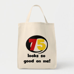 Bolso De Tela 75 se ve tan bueno conmigo camisetas y regalos