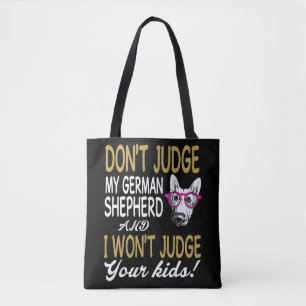 Bolso De Tela 7 No juzgues a mi pastor alemán y no juzgaré