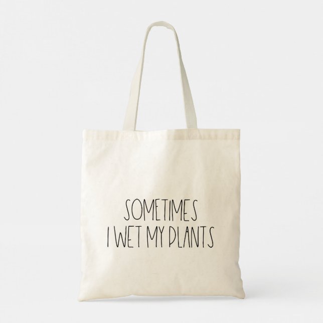 Bolso De Tela A veces mojo mis plantas (Reverso)