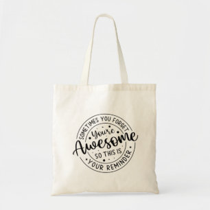 Bolso De Tela A Veces Te Olvidas De Lo Increíble