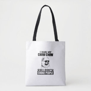 Bolso De Tela Abrazo mi Chow para no asfixiar a la gente Perro g