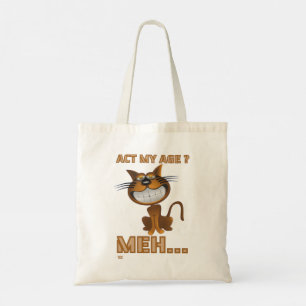 Bolso De Tela "¿ACTUAR CON MI EDAD? MEH..." regalo de cumpleaños