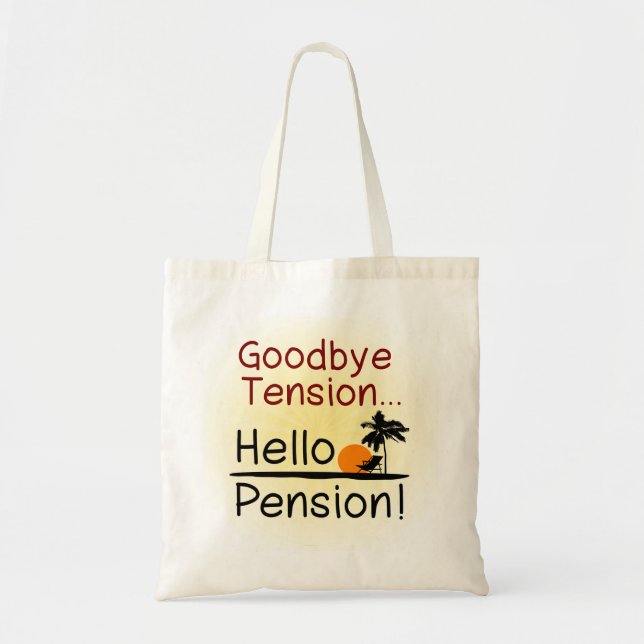 Bolso De Tela Adiós tensión, hola retiro divertido de la pensión (Frente)
