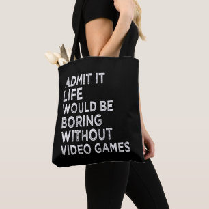 Bolso De Tela Admito Que La Vida Sería Aburrida Sin Videojuegos