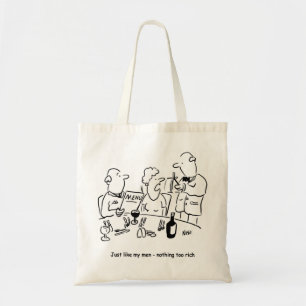 Bolso De Tela Al igual que mis hombres. Nada demasiado rico