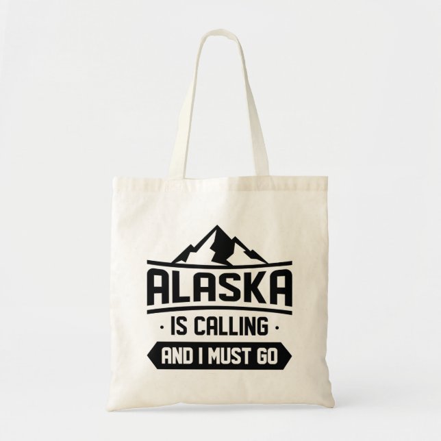 Bolso De Tela Alaska Está Llamando Y Debo Ir (Frente)