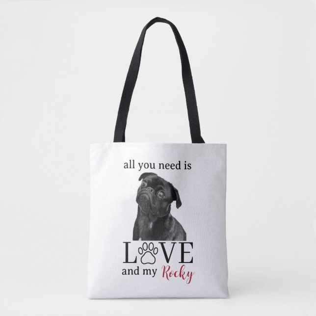 Bolso De Tela All You Need Is Love and My Dog – Custom Pet Name  (Anverso)