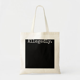 Bolso De Tela Allegedly - Funny Lawyer Gift, Funny Lawyer 