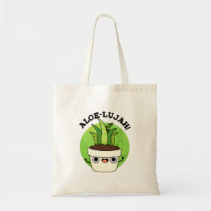 Bolso De Tela Aloe-llujah Funny Aloe Vera Pun