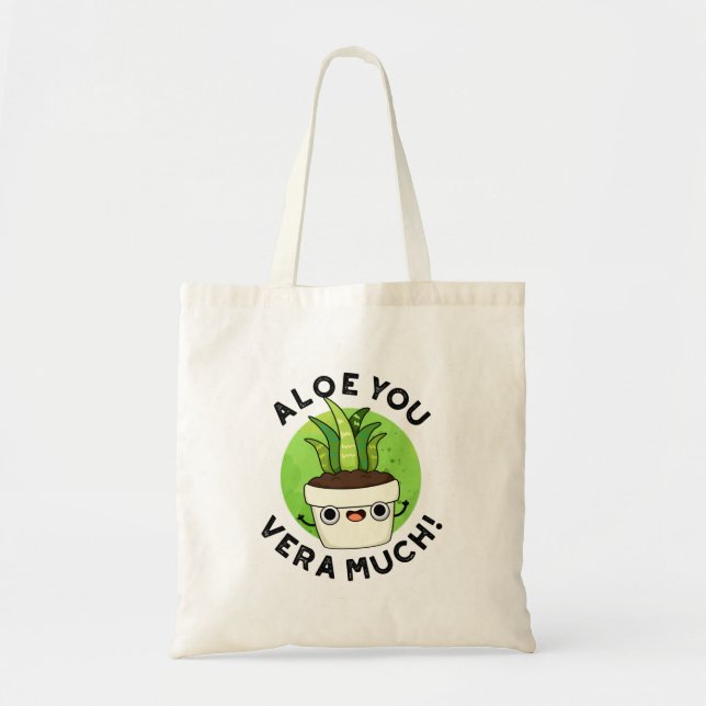 Bolso De Tela Aloe You Vera Mucho Funny Plant Pun (Frente)