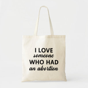 Bolso De Tela Amo A Alguien Que Tuvo Un Aborto