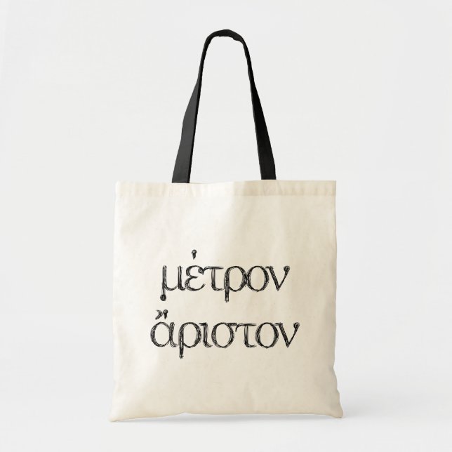 Bolso De Tela Ancient Greek Quotes: Kleovoulos "Moderation..." (Frente)