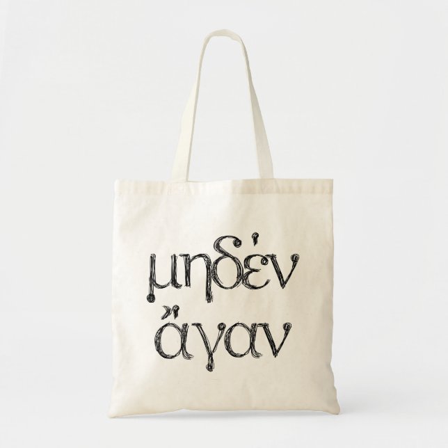 Bolso De Tela Ancient Greek Quotes: "Meden Agan" (Frente)