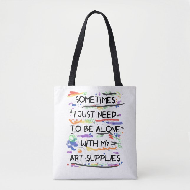 Bolso De Tela Apenas necesito ser solo con mis fuentes del arte (Anverso)