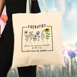 Bolso De Tela Ayuda terapista con la cita de la flor salvaje de 