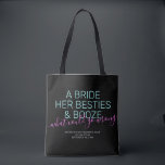 Bolso De Tela Bachelorette Bride Besties de Novia Personalizada<br><div class="desc">Funny Neon Pink, Black and Verde azulada Las Vegas Bachelorette personalizado tote bolsa con "Una novia, sus bestias, y alcohol... ¿qué podría salir mal?", cita graciosa en el moderno y moderno gran tipo de letra con acento de escritura caligráfica y texto personalizado para la ocasión, fecha y lugar. Todos los...</div>