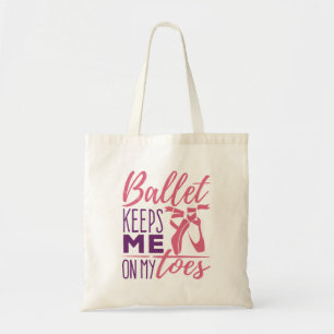 Bolso De Tela Ballet Me Mantiene En Los Toques Bailarina Balleri
