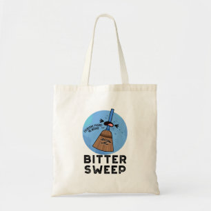 Bolso De Tela Barrido amargo Funny Pun de escoba Bitterdulce