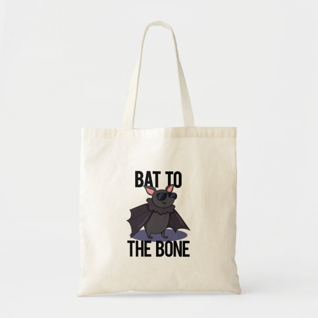 Bolso De Tela Bat To The Bone Funny Animal Pun (Frente)