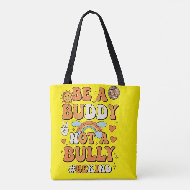 Bolso De Tela Be a buddy not a bully bag (Reverso)