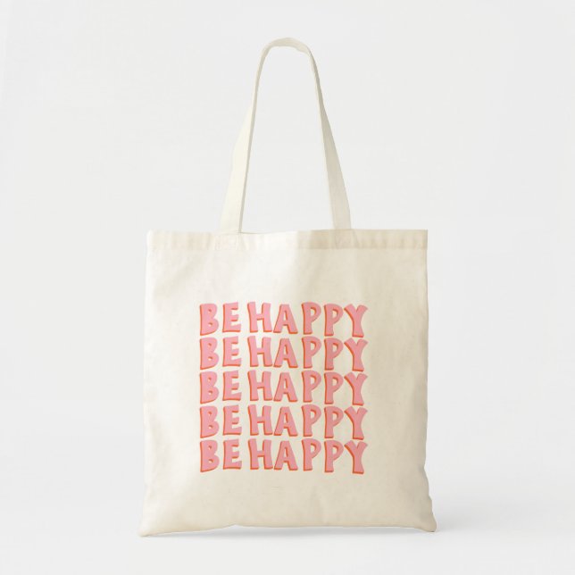 Bolso De Tela Be Happy Tote Bag (Frente)