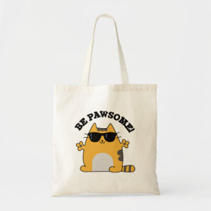 Bolso De Tela Be Paw-some Funny Awesome Cat Pun