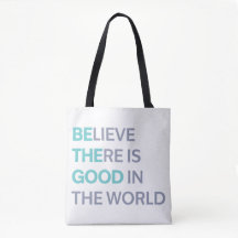 Be the Good in the World