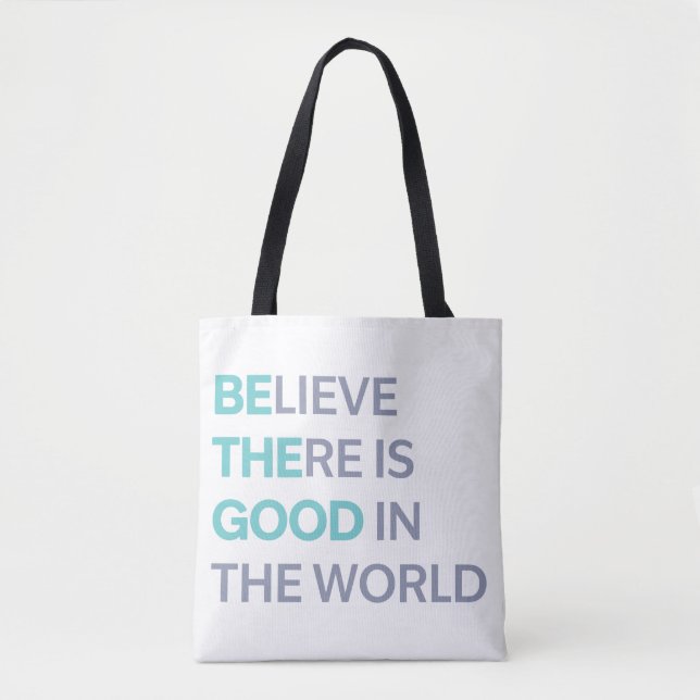 Bolso De Tela Be the Good in the World (Anverso)