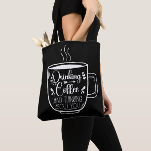 Bolso De Tela Beber Café Y Pensar En Adictos Al Cumpleaños Guay