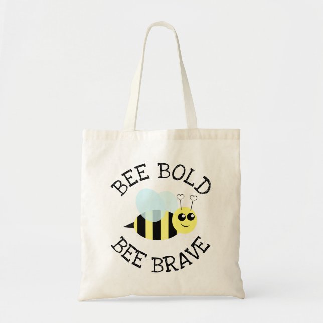 Bolso De Tela Bee Bold Bee Brave (Frente)