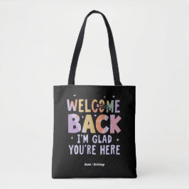 Bolso De Tela Bienvenido de vuelta Me alegra que estés aquí Prim