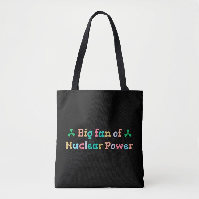 Bolso De Tela Big Fan of Nuclear Power (Anverso)
