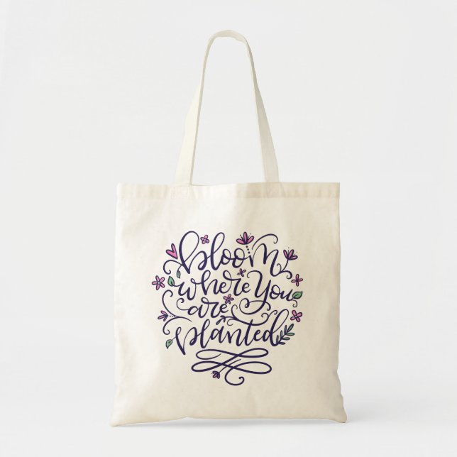 Bolso De Tela Bloom donde te plantan, con letras a mano (Frente)