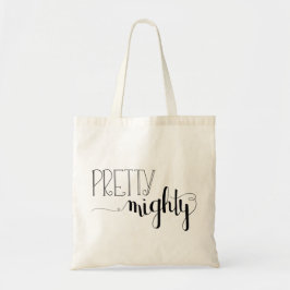 Bolso De Tela Bonito Mighty Hand Lettered Tote Bag