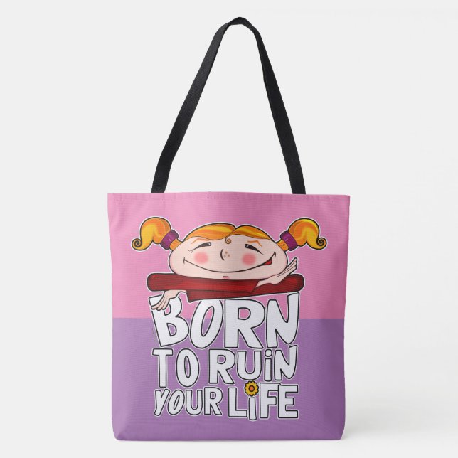 Bolso De Tela Born to ruin your life (Anverso)