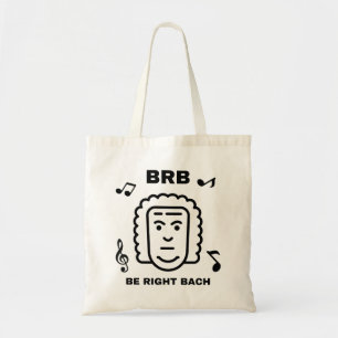 Bolso De Tela BRB BE RIGHT BACH Funny Composer Música Clásica