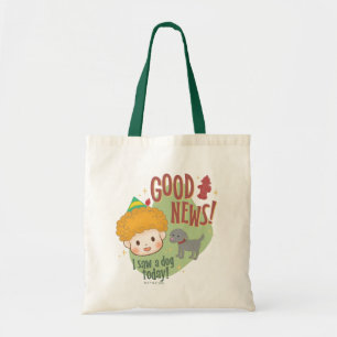 Bolso De Tela ¡Buddy the Elf Good News! ¡Hoy vi un perro!