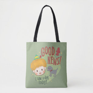 Bolso De Tela ¡Buddy the Elf Good News! ¡Hoy vi un perro!