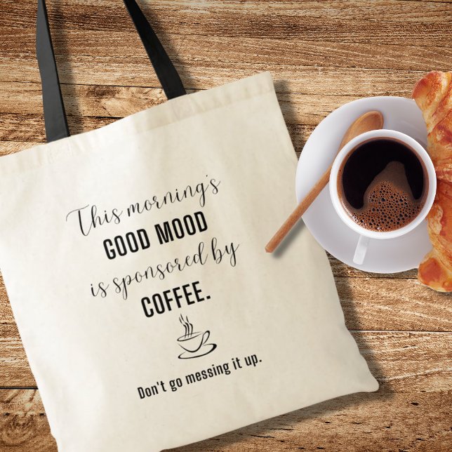 Bolso De Tela Buen humor patrocinado por Coffee Fun Tote Bag (Subido por el creador)