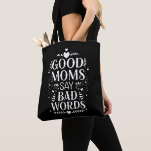 Bolso De Tela Buenas mamás dicen malas palabras divertido día de