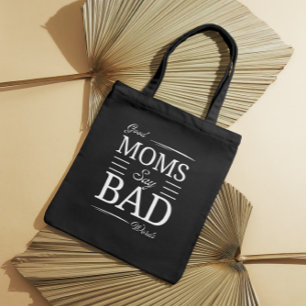 Bolso De Tela Buenas Mamás, Malas Palabras - Graciosas Vibes Gif