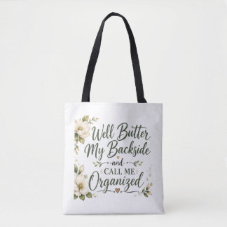 Bolso De Tela Bueno, unte mantequilla a mi trasero y llámame org