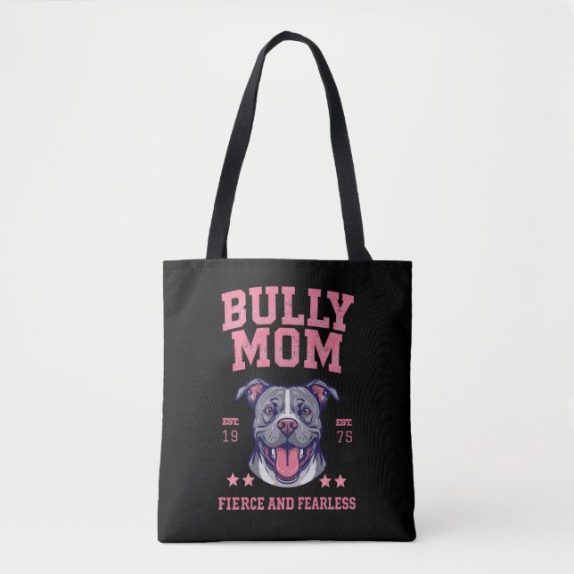Bolso De Tela Bully Dog Mom - Fierce Fearless - Pit Bull Lover (Anverso)