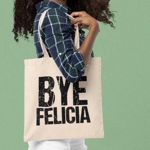 Bolso De Tela Bye Felicia Gracioso regalo de despedida