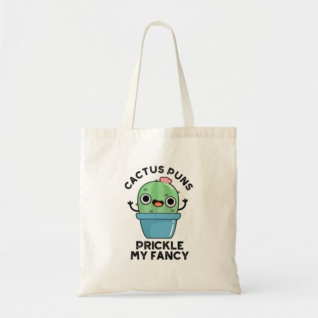 Bolso De Tela Cactus Puns Prickle My Fancy Funny Plants Pun (Frente)