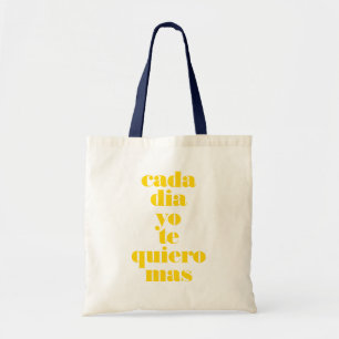 Bolso De Tela Cada Día Te Amo Más Tote Gráfico