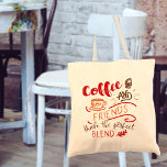 Bolso De Tela Café y amigos citan a los amantes del café<br><div class="desc">Un regalo útil para su mejor amigo y amante del café, perfecto para viajes rápidos al estilo de vida de las tiendas y la cultura de los cafés. Este diseño de tipografía incluye una cita para el café y ilustraciones de arte de bistró, que incluyen una taza de café y...</div>