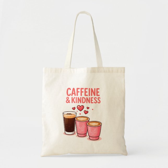 Bolso De Tela Caffeine & Kindness Tote Bag – Coffee Lover’s Desi (Frente)