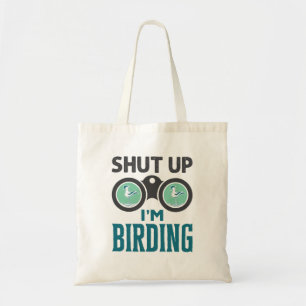 Bolso De Tela Cállate, estoy vigilando a los pájaros de Birder